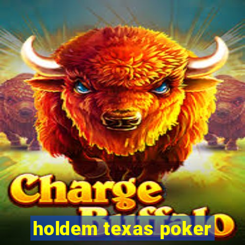 holdem texas poker