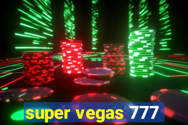 super vegas 777