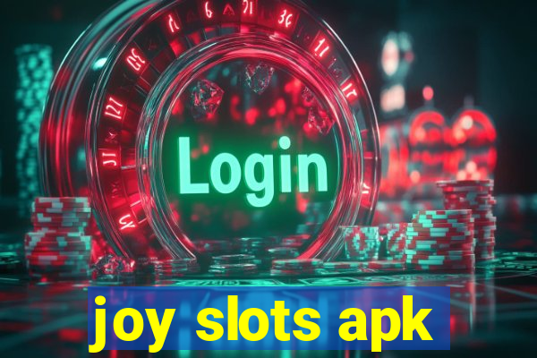 joy slots apk