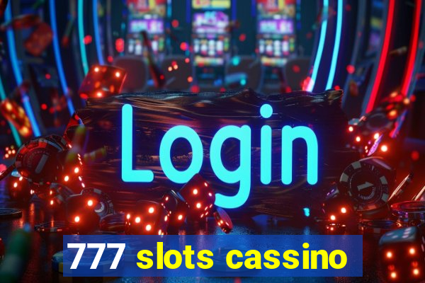 777 slots cassino