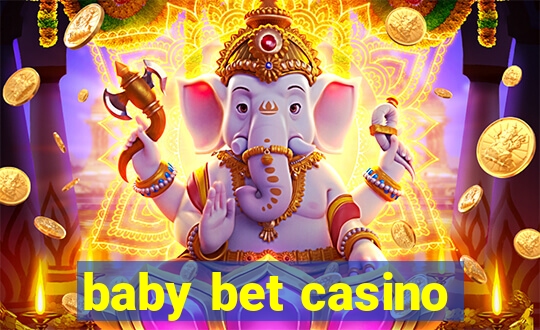 baby bet casino