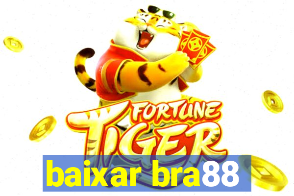 baixar bra88