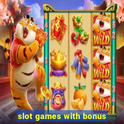 slot games with bonus