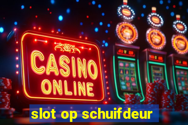 slot op schuifdeur