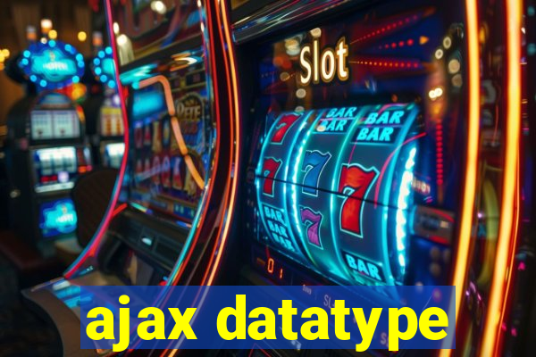 ajax datatype