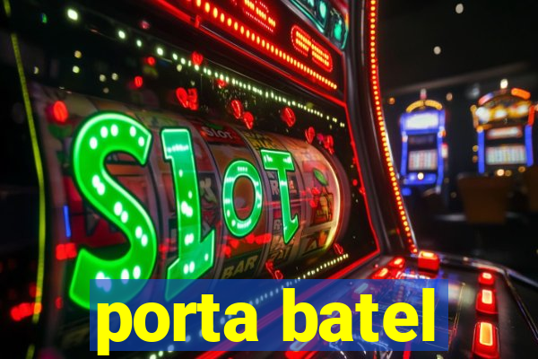 porta batel