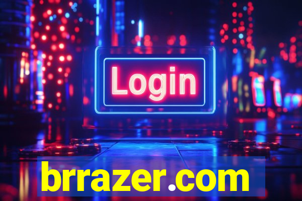 brrazer.com