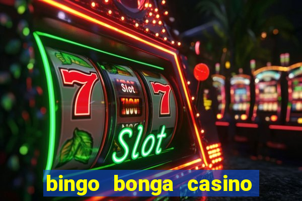 bingo bonga casino no deposit