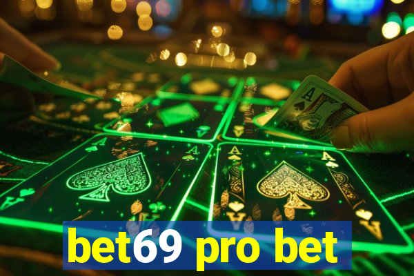 bet69 pro bet