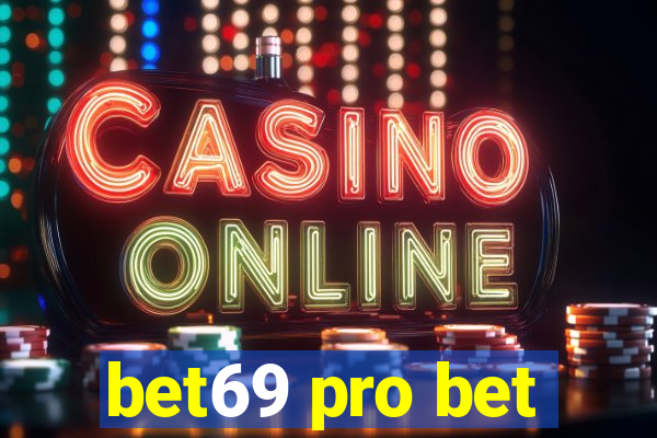 bet69 pro bet