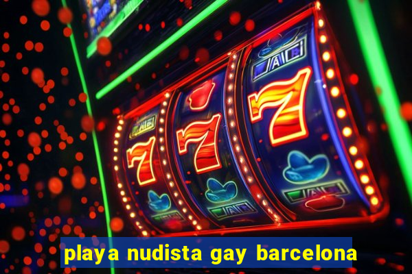 playa nudista gay barcelona