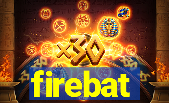 firebat