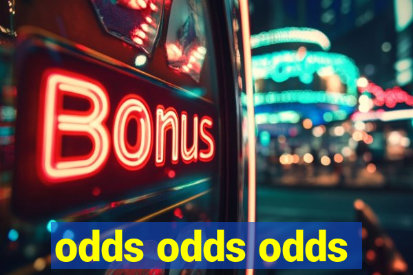 odds odds odds