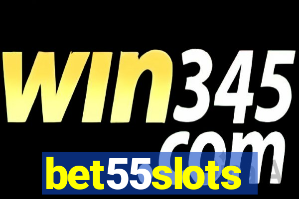 bet55slots