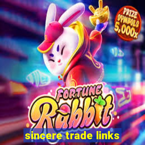 sincere trade links