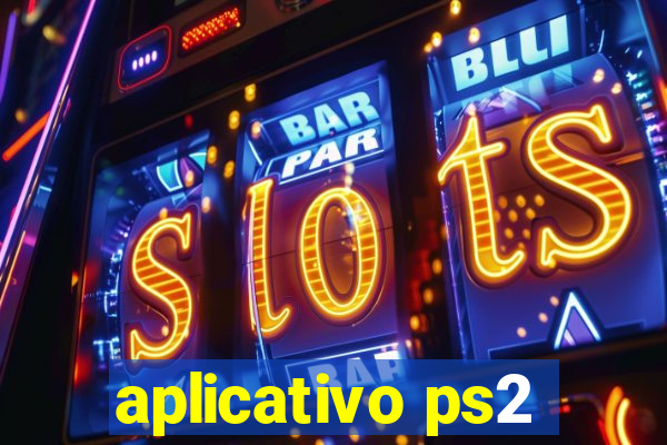 aplicativo ps2