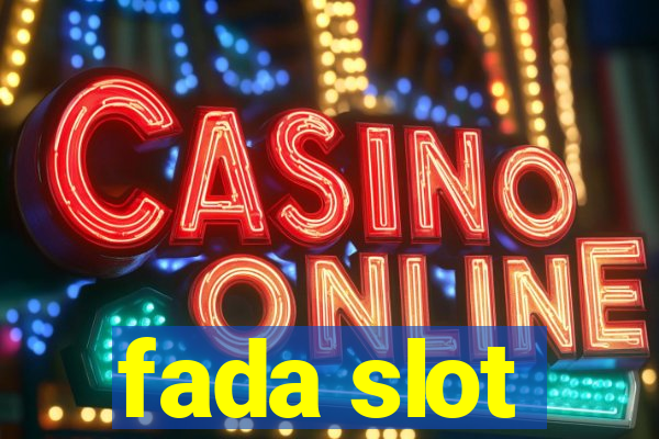 fada slot