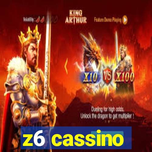 z6 cassino