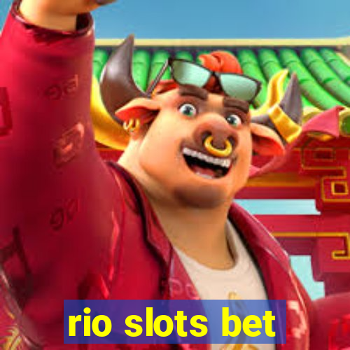 rio slots bet