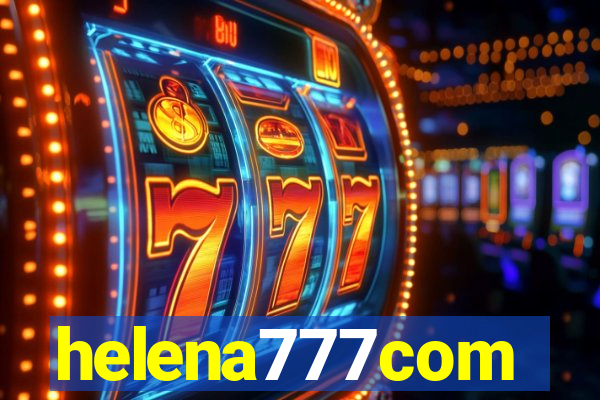 helena777com