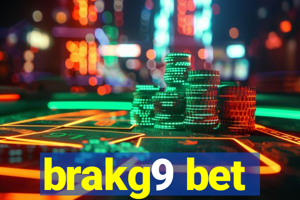 brakg9 bet