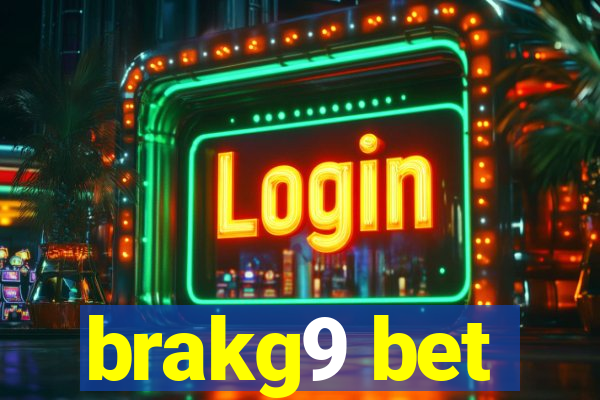 brakg9 bet