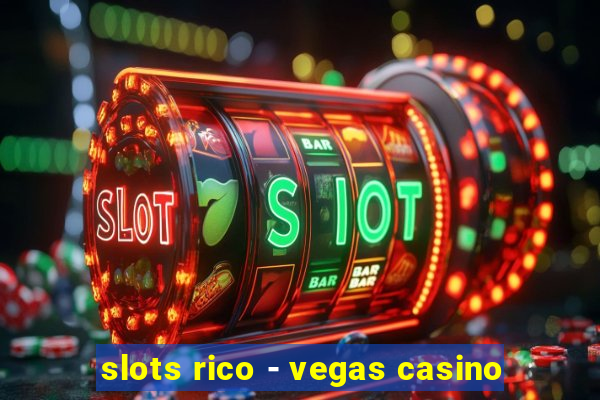 slots rico - vegas casino