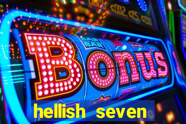 hellish seven deluxe slot online