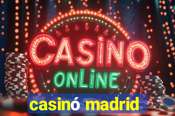 casinó madrid