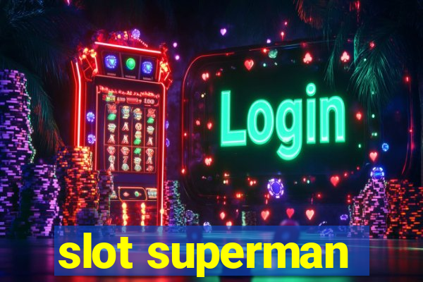 slot superman