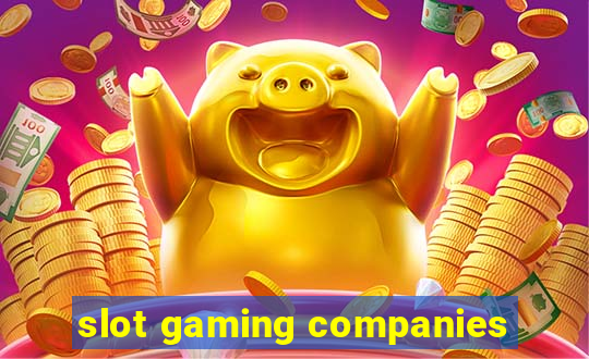 slot gaming companies