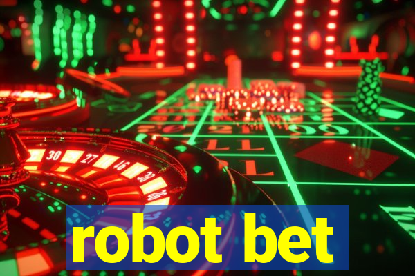 robot bet