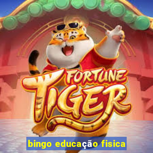 bingo educação fisica