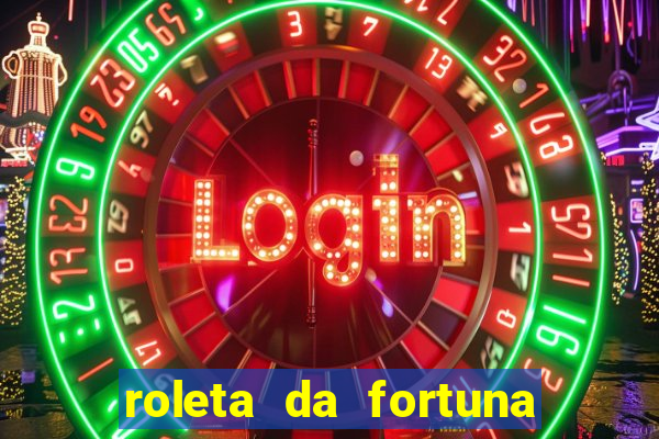 roleta da fortuna paga mesmo