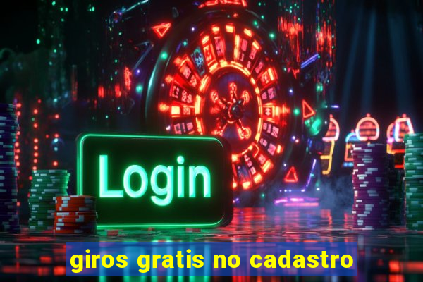 giros gratis no cadastro