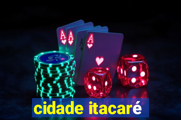 cidade itacaré