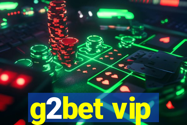 g2bet vip