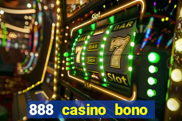 888 casino bono sin depósito