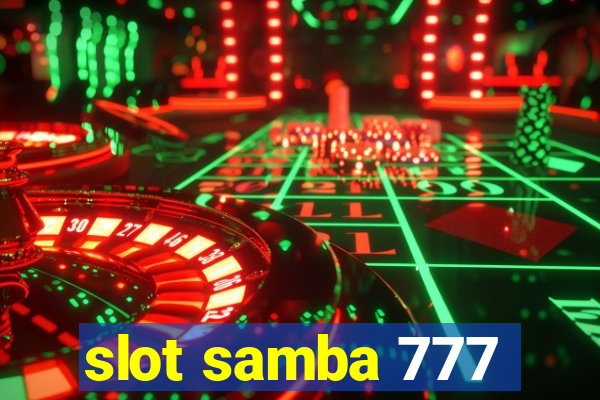 slot samba 777