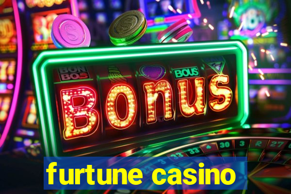 furtune casino