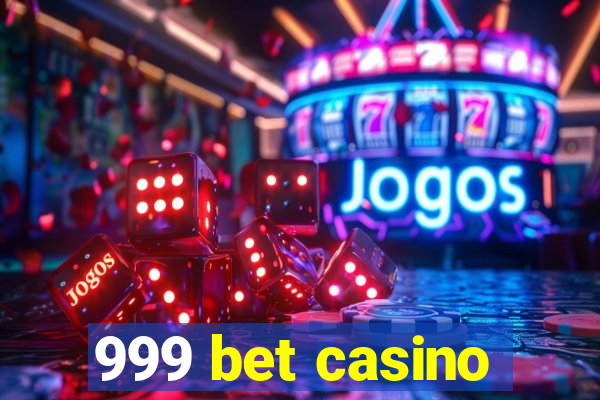 999 bet casino