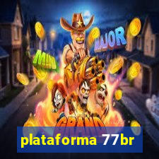 plataforma 77br