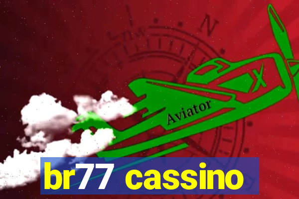 br77 cassino