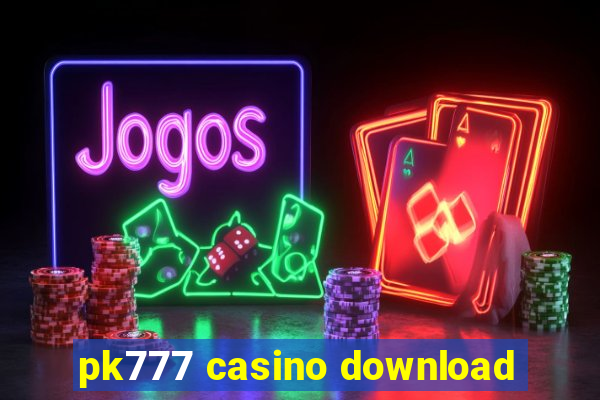 pk777 casino download