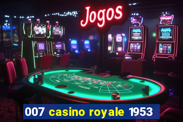 007 casino royale 1953