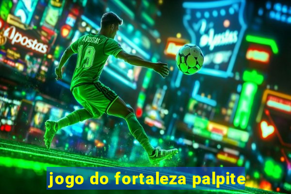 jogo do fortaleza palpite