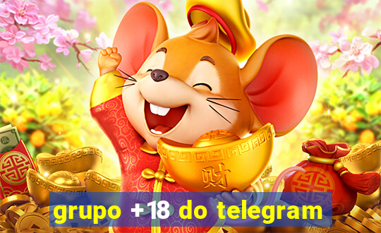 grupo +18 do telegram