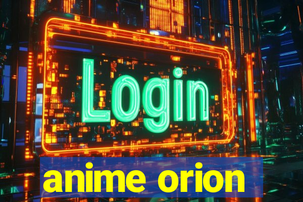 anime orion