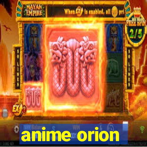 anime orion