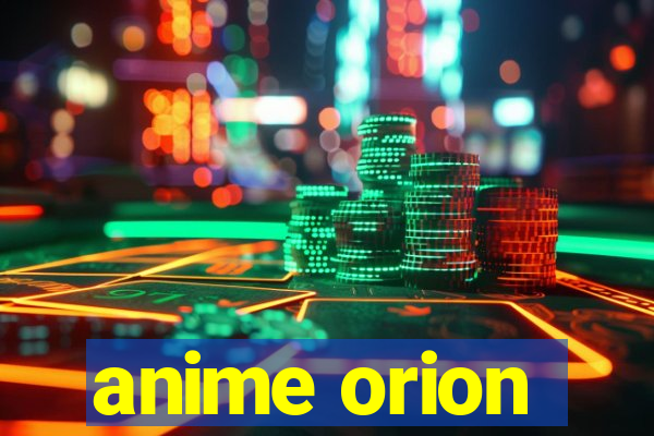 anime orion